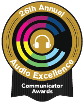 26 Annual Audio Excellence Communicator Awards