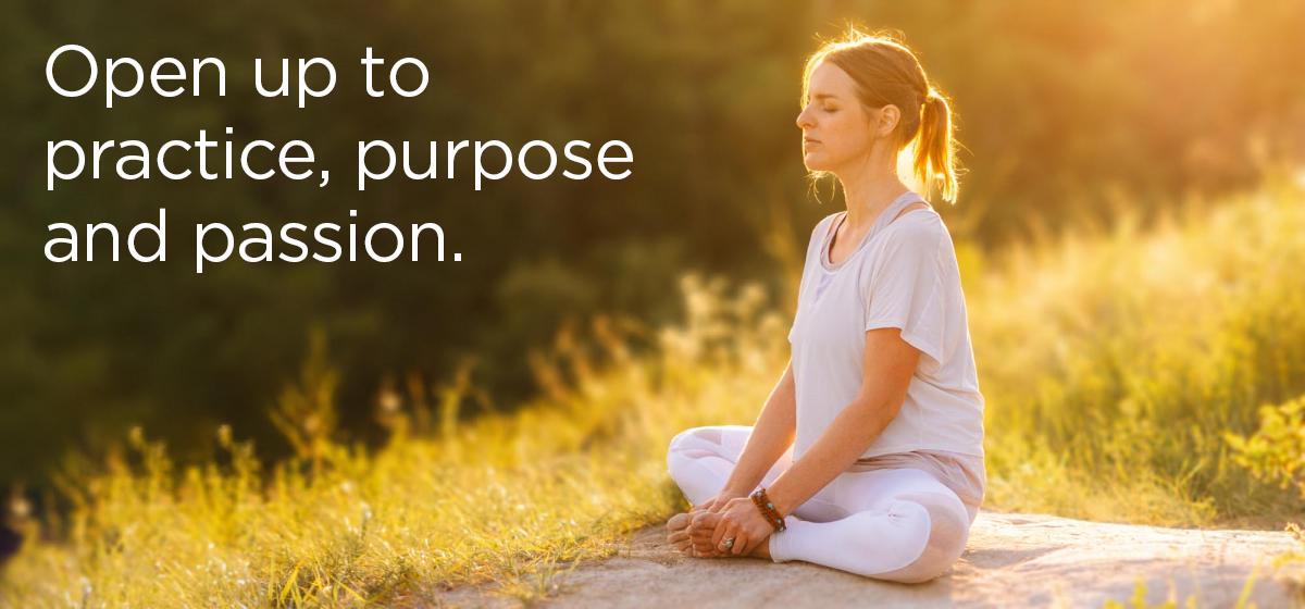 Woman sitting on rock, with text 'Open up to practice, purpose, and passion'